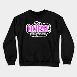 I'm a Nurse, I'm fearless Crewneck Sweatshirt